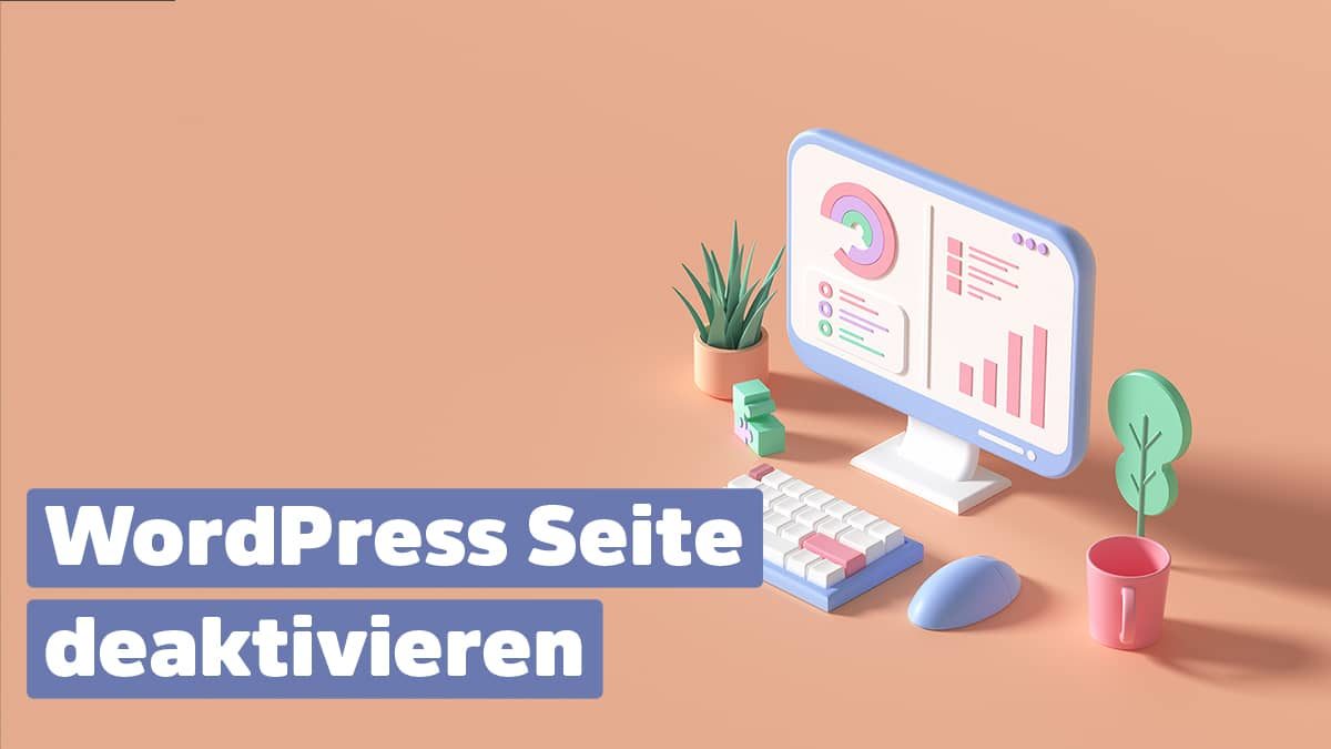 So Kannst Du Eine Wordpress Seite Deaktivieren Wp Fellows De