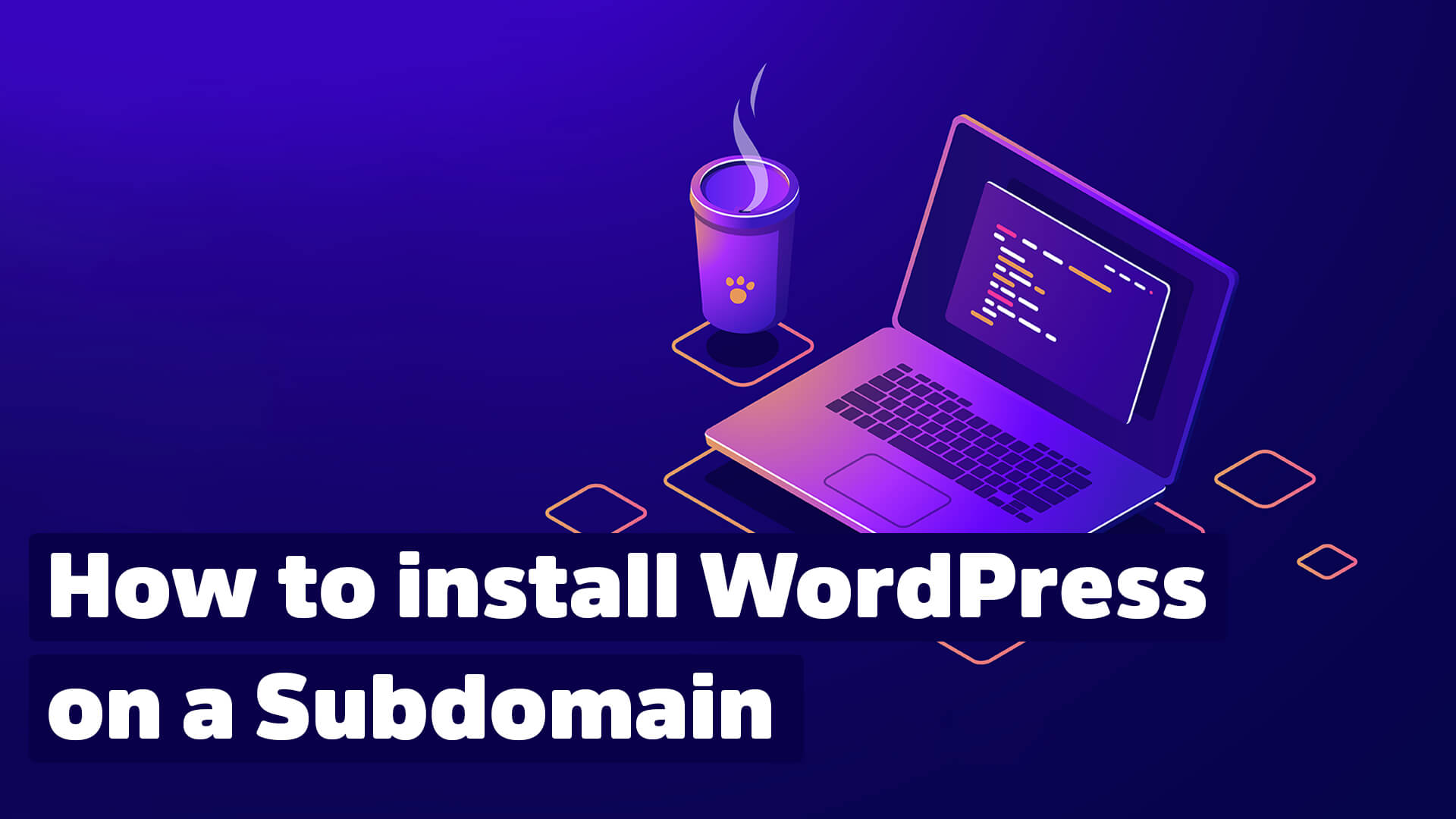 How to install WordPress on a subdomain