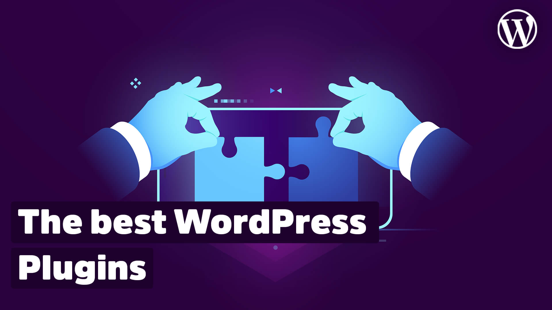 The best WordPress Plugins